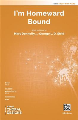 Mary Donnelly: I'm Homeward Bound: Gemischter Chor mit Ensemble