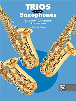 John Cacavas: Trios For Saxophones: Saxophon Ensemble