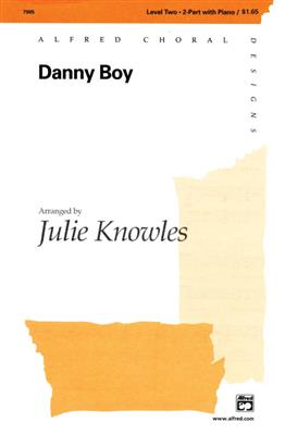 Danny Boy: (Arr. Julie Knowles): Gemischter Chor mit Begleitung