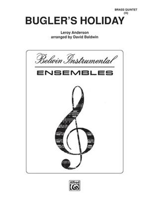 Leroy Anderson: Bugler's Holiday: (Arr. Baldwin): Blechbläser Ensemble