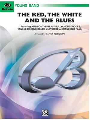 The Red, the White, and the Blues: (Arr. Sandy Feldstein): Blasorchester