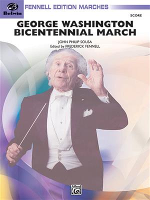 John Philip Sousa: George Washington Bicentennial March: Blasorchester