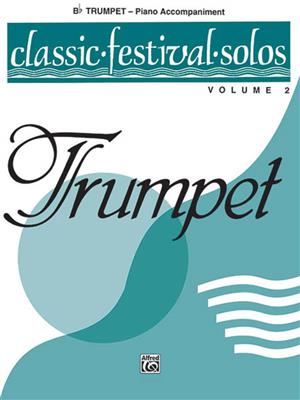 Classic Festival Solos Trumpet Vol. 2 Piano Acc.