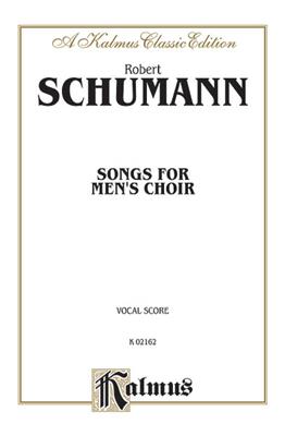 Robert Schumann: Songs for Men's Choir: Männerchor mit Begleitung
