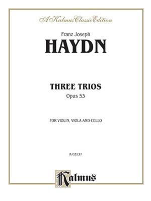 Franz Joseph Haydn: Three Trios, Op. 53: Streichtrio