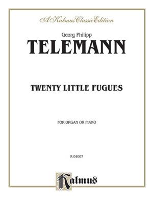 Georg Philipp Telemann: Twenty Little Fugues: Orgel