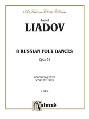 Anatoly K. Liadov: Eight Russian Folk Dances, Op. 58: Holzbläserensemble