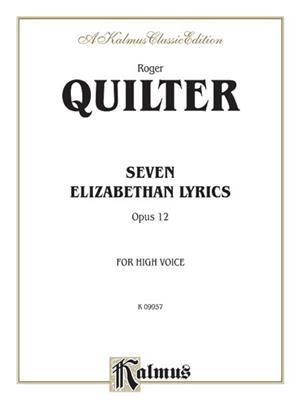 Roger Quilter: Seven Elizabethan Lyrics, Op. 12: Gesang Solo