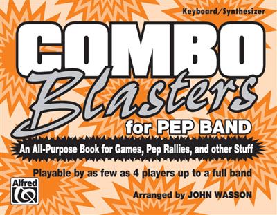 Combo Blasters for Pep Band: (Arr. John Wasson): Marching Band