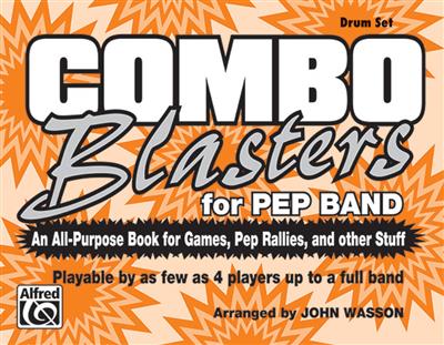 Combo Blasters for Pep Band: (Arr. John Wasson): Marching Band