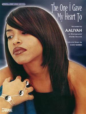 Aaliyah: The One I Gave My Heart To: Klavier, Gesang, Gitarre (Songbooks)