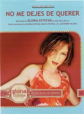 Gloria Estefan: No Me Dejes de Querer: Klavier, Gesang, Gitarre (Songbooks)