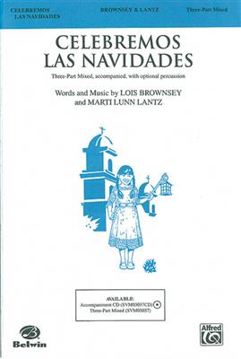 Lois Brownsey: Celebremos las Navidades: Gemischter Chor mit Begleitung