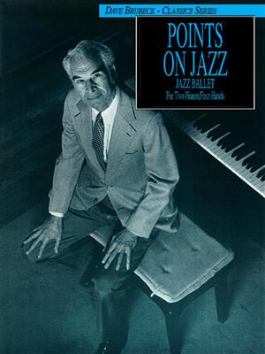 Dave Brubeck: Dave Brubeck: Points on Jazz: Klavier Solo