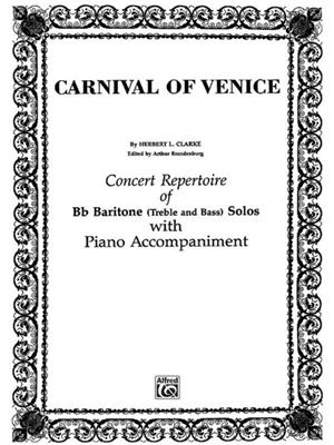 Herbert L. Clarke: Carnival of Venice: Bariton oder Euphonium Solo