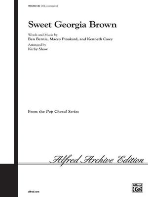 Ben Bernie: Sweet Georgia Brown: (Arr. Kirby Shaw): Gemischter Chor mit Begleitung