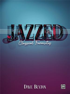 Jazzed: Classical Favourites: Klavier Solo