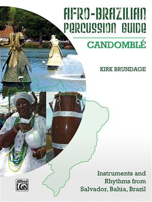 Kirk Brundage: Afro-Brazilian Percussion Guide 3: Candomblé: Sonstige Percussion