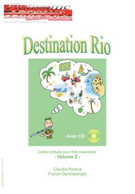 Claudia Pereira: Destination Rio Vol.2: Flöte Solo