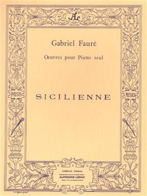 Gabriel Fauré: Sicilienne Op. 78 pour piano: Klavier Solo