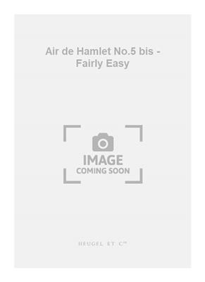 Ambroise Thomas: Air de Hamlet No.5 bis - Fairly Easy: Gesang mit Klavier