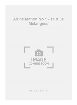 Jules Massenet: Air de Manon No.1 - 1e & 3e Melangees: Gesang mit Klavier