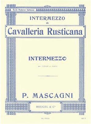 Pietro Mascagni: Intermezzo de Cavalleria Rusticana: Violine mit Begleitung