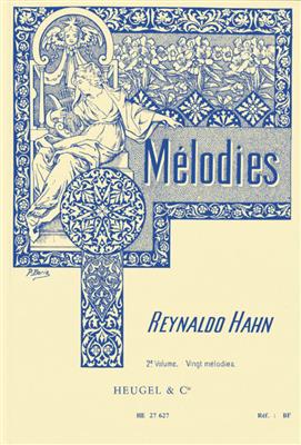 Reynaldo Hahn: 40 Mélodies Vol 2: 20 Melodies: Gesang mit Klavier