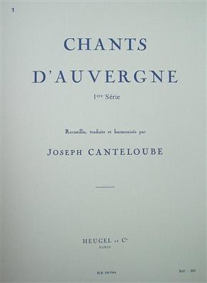 Joseph Canteloube: Joseph Canteloube: Chants d'Auvergne Vol.1: Gesang mit Klavier