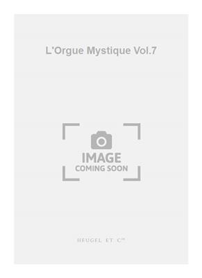 Charles Tournemire: L'Orgue Mystique Vol.07: Orgel