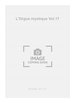 Charles Tournemire: L'Orgue mystique Vol.17: Orgel