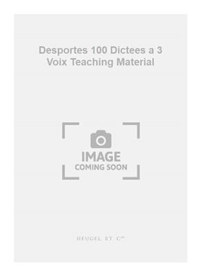 Desportes 100 Dictees a 3 Voix Teaching Material
