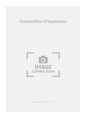 Darius Milhaud: Concertino D'Automne: Kammerensemble