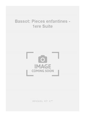 Nanine Bassot: Bassot: Pieces enfantines - 1ere Suite: Klavier Duett