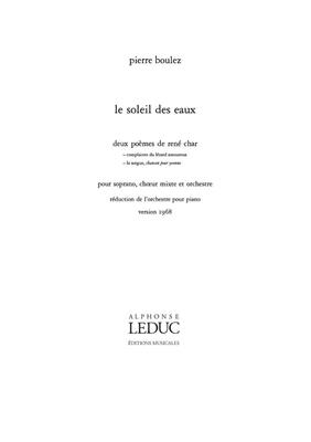 Pierre Boulez: Le Soleil des eaux: Gesang mit Klavier
