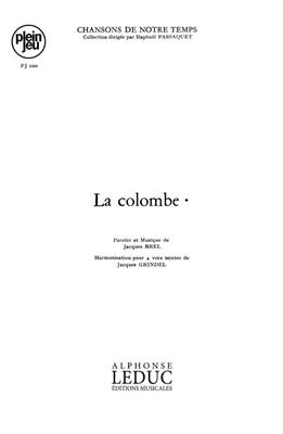 Jacques Brel: Chansons De Notre Temps: La Colombe: Gemischter Chor mit Begleitung