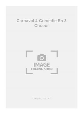 Reibel: Carnaval 4-Comedie En 3 Choeur: Sonstoge Variationen