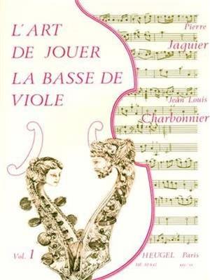 LArt de Jouer La Basse de Viole - Vol. 1