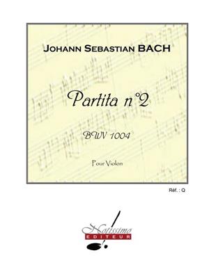 Johann Sebastian Bach: Partita N02 Bwv1004: Violine Solo