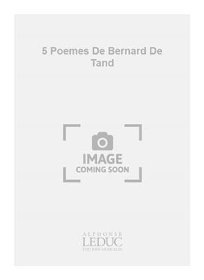 Jean-Marie Morel: 5 Poemes De Bernard De Tand: Kammerensemble
