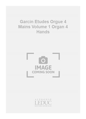 Garcin Etudes Orgue 4 Mains Volume 1 Organ 4 Hands