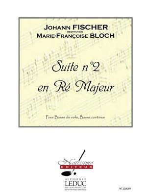 Johann Fischer: Suite No 2 In D Major Bass Viola Da Gamba & BC: Viola Da Gamba