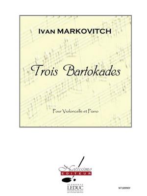 Ivan Markovitch: 3 Bartokades: Cello mit Begleitung