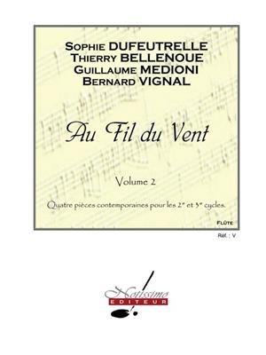 Sophie Dufeutrelle: Au Fil Du Vent v. 2 Flute Solo Anthology: Flöte Solo