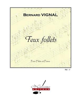 Bernard Vignal: Feux Follets: Flöte mit Begleitung