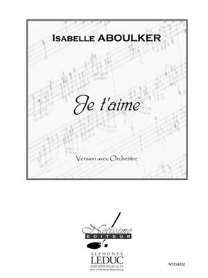 Isabelle Aboulker: Je T'Aime: Orchester