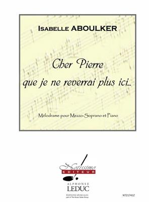 Isabelle Aboulker: Cher Pierre Que Je Ne Reverrai Plus Ici: Gesang mit Klavier