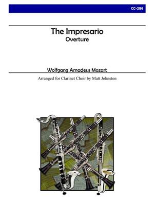 Wolfgang Amadeus Mozart: The Impresario Overture: (Arr. Matt Johnston): Klarinette Ensemble