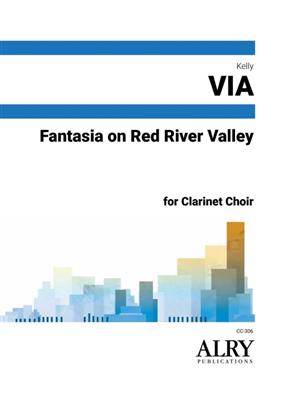 Kelly Via: Fantasia on Red River Valley: Klarinette Ensemble