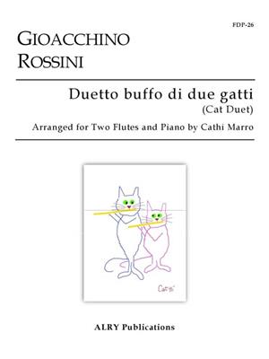 Gioacchino Rossini: Duetto buffo di due gatti (Cat Duet): (Arr. Cathi Marro): Flöte Duett
